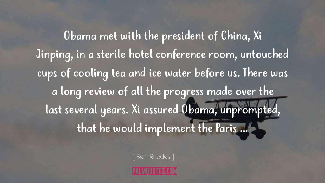 Ben  Rhodes Quotes: Obama met with the president