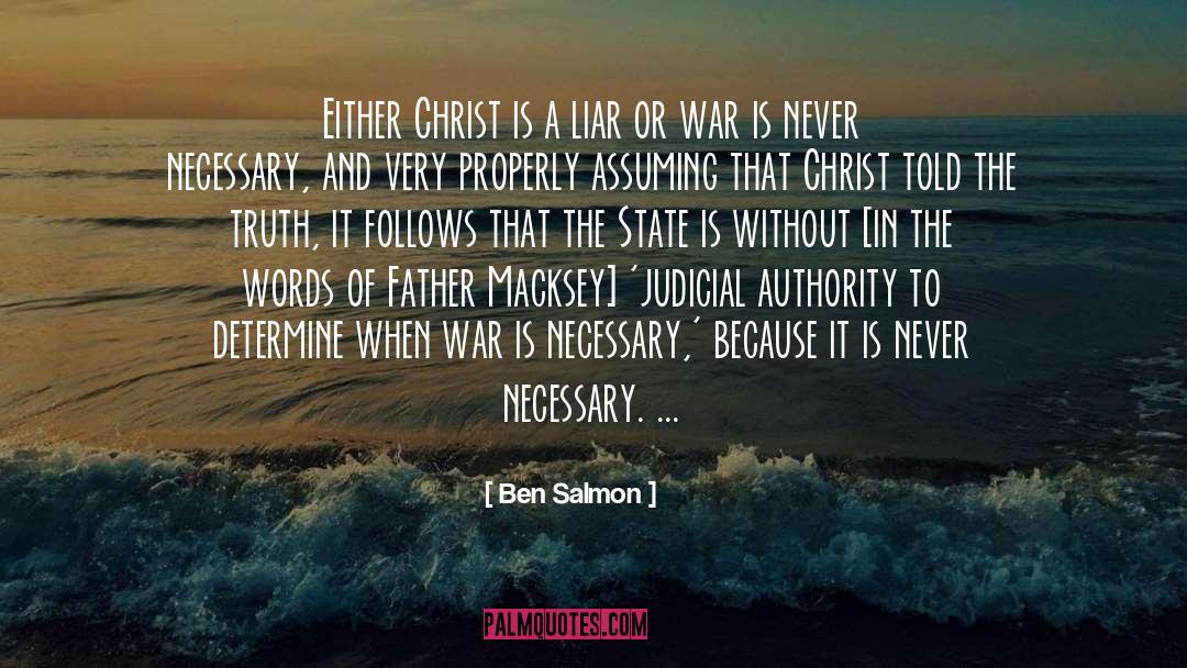Ben Salmon Quotes: Either Christ is a liar