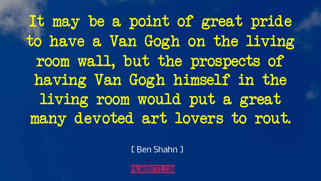 Ben Shahn Quotes: It may be a point