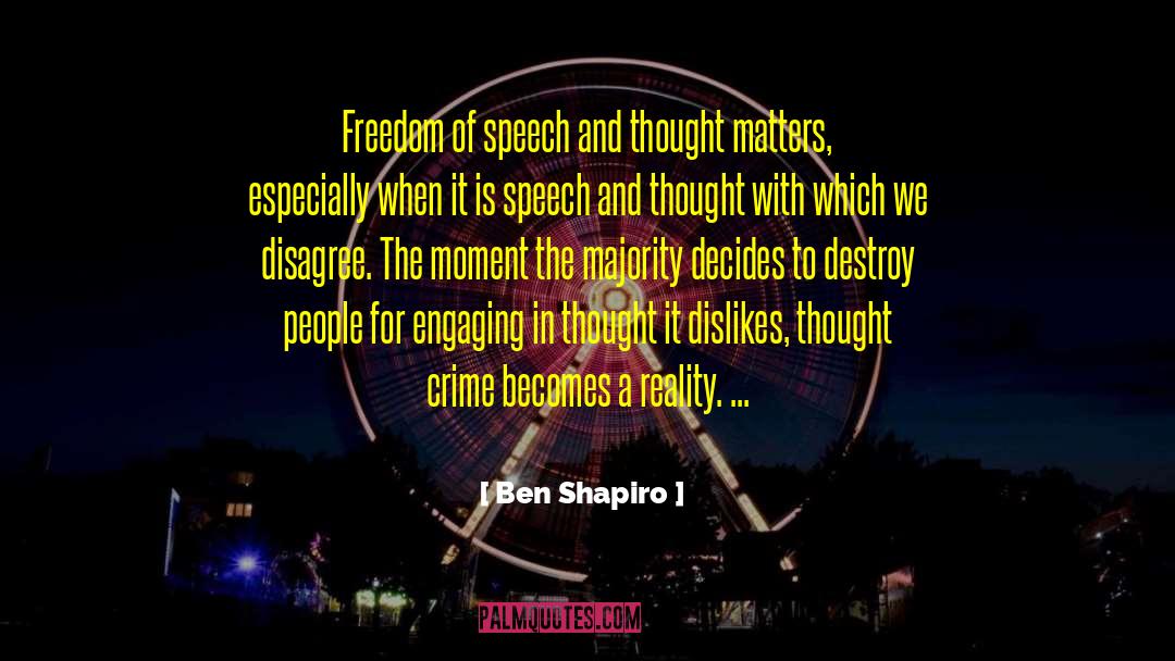 Ben Shapiro Quotes: Freedom of speech and thought