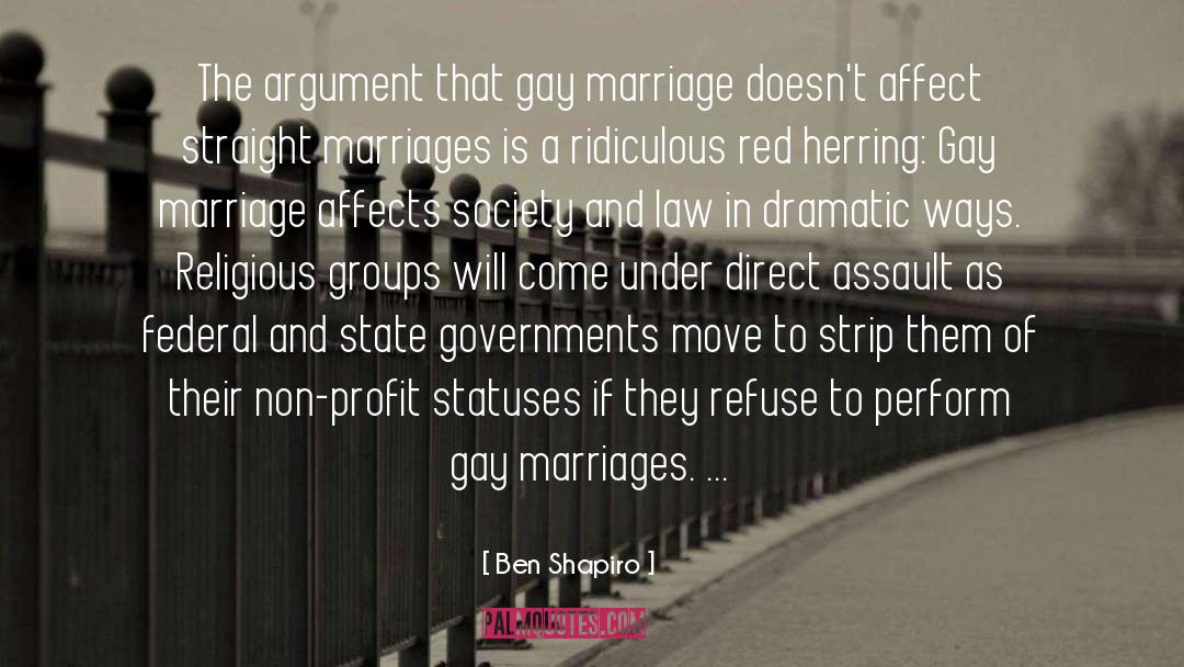 Ben Shapiro Quotes: The argument that gay marriage