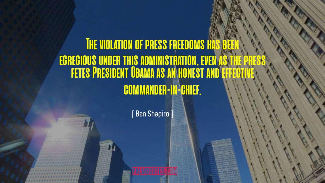 Ben Shapiro Quotes: The violation of press freedoms