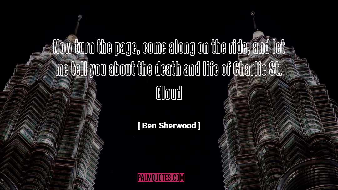 Ben Sherwood Quotes: Now turn the page, come