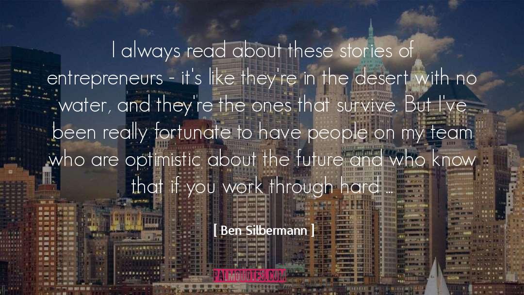 Ben Silbermann Quotes: I always read about these