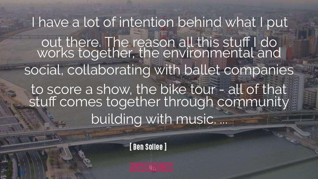 Ben Sollee Quotes: I have a lot of