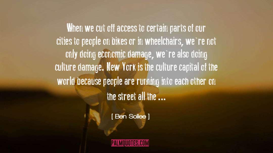 Ben Sollee Quotes: When we cut off access