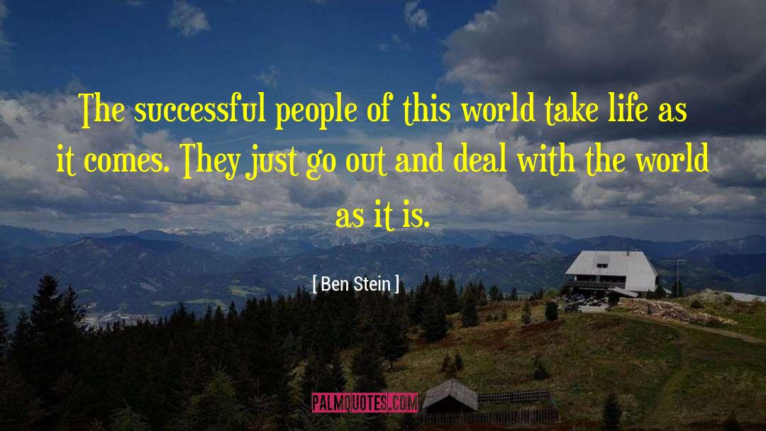 Ben Stein Quotes: The successful people of this