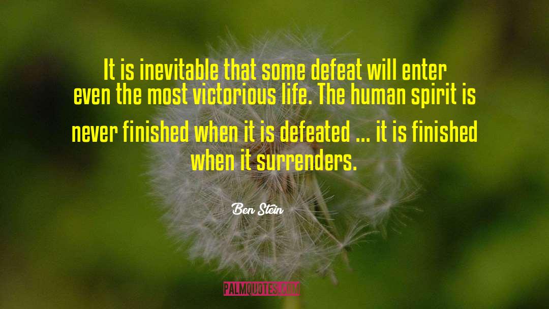 Ben Stein Quotes: It is inevitable that some