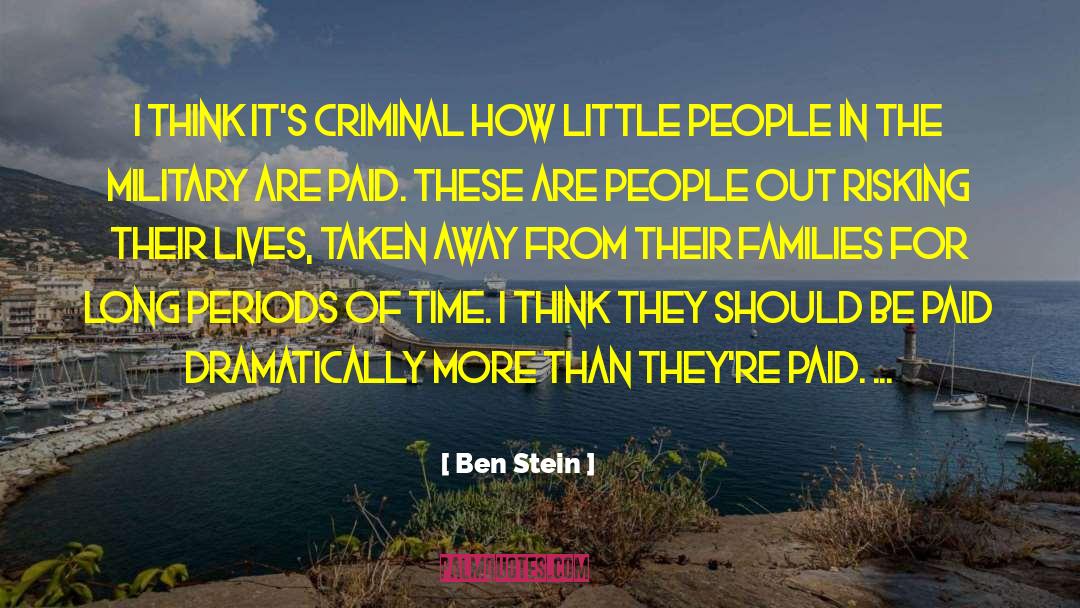 Ben Stein Quotes: I think it's criminal how