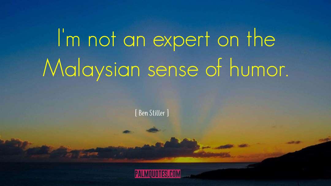 Ben Stiller Quotes: I'm not an expert on