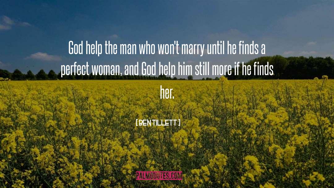 Ben Tillett Quotes: God help the man who
