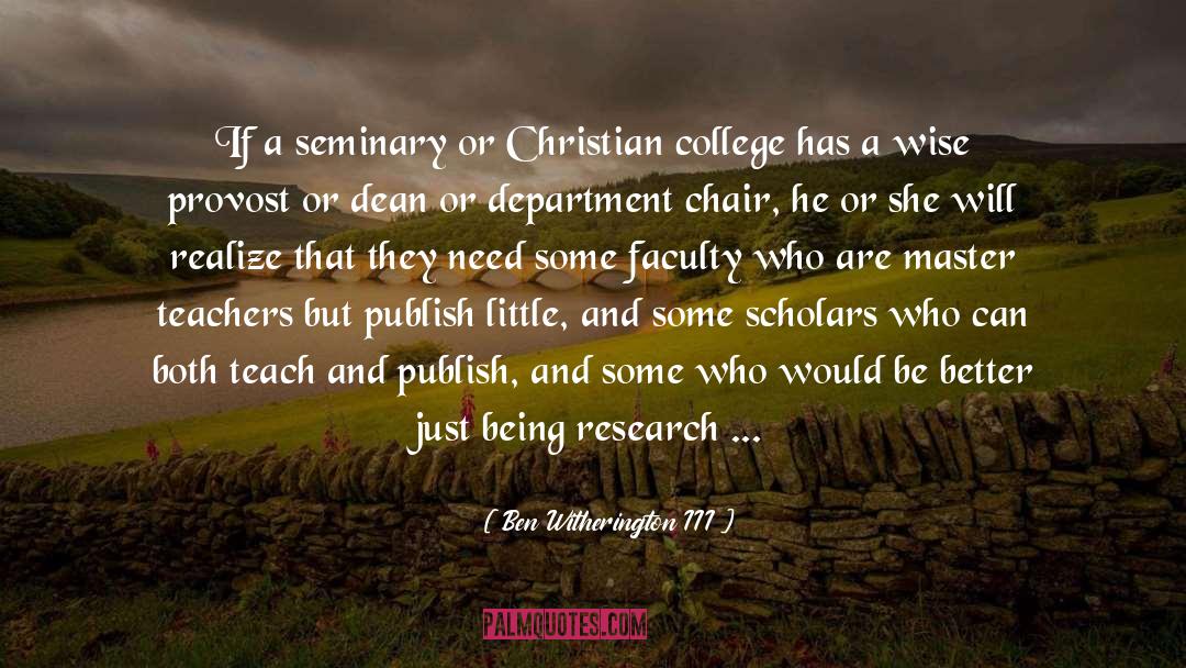 Ben Witherington III Quotes: If a seminary or Christian