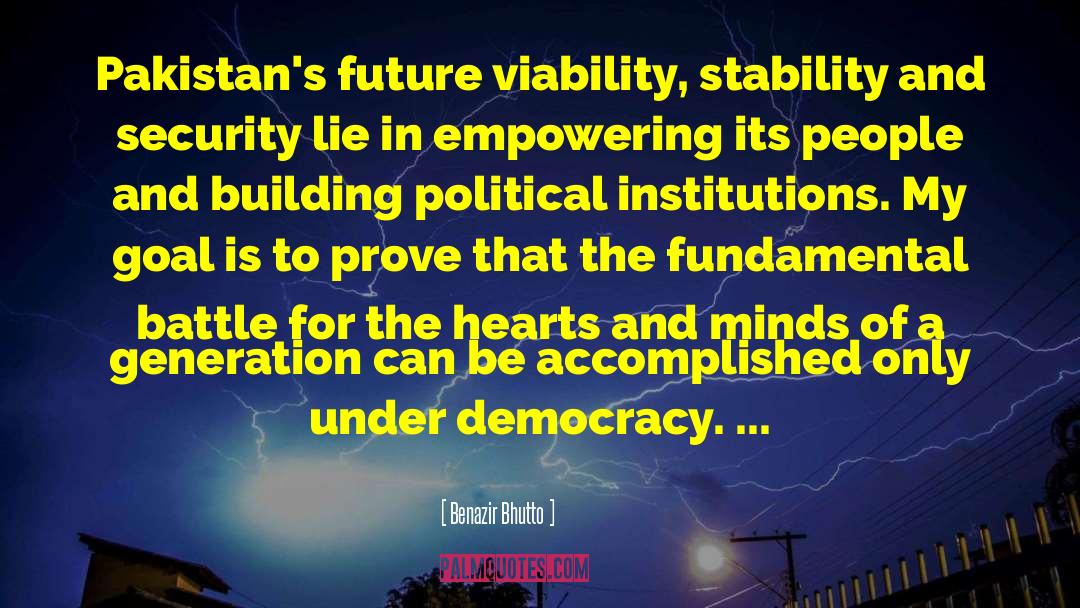 Benazir Bhutto Quotes: Pakistan's future viability, stability and