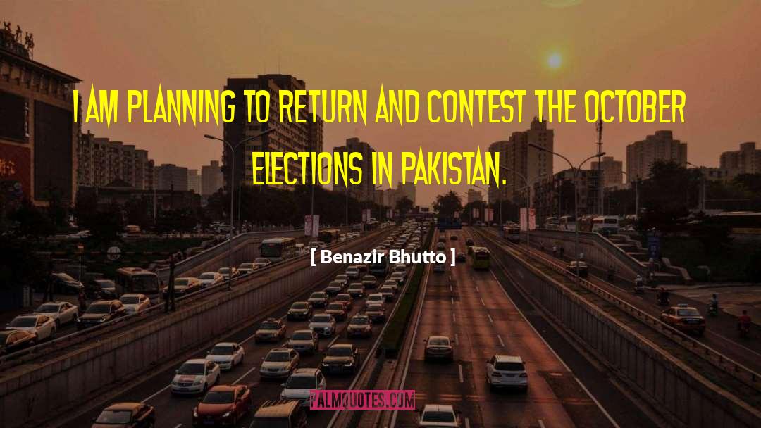 Benazir Bhutto Quotes: I am planning to return