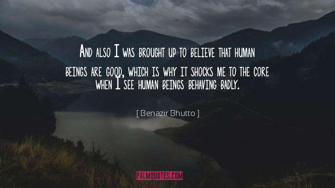 Benazir Bhutto Quotes: And also I was brought