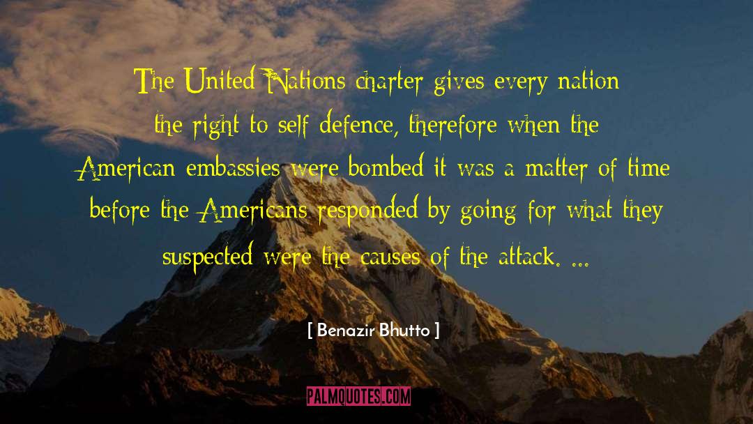 Benazir Bhutto Quotes: The United Nations charter gives