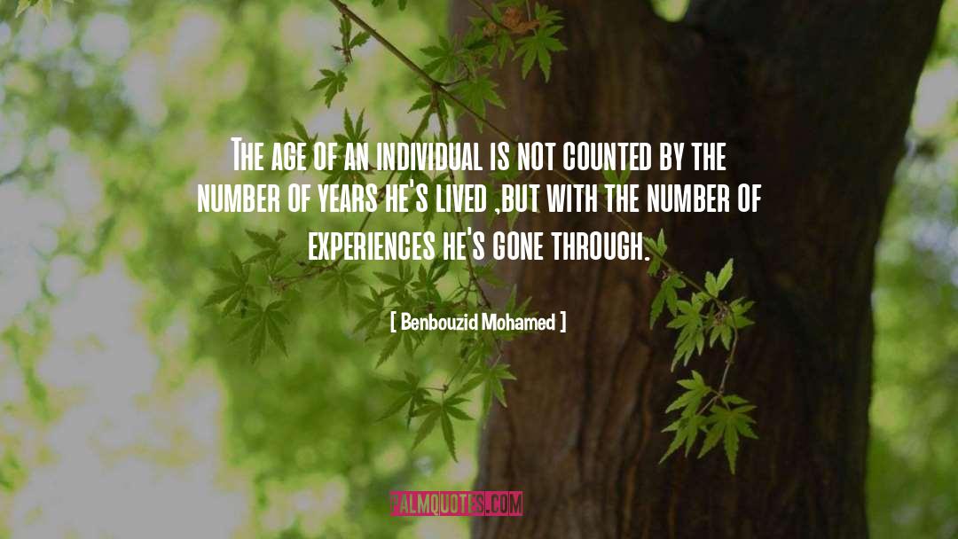 Benbouzid Mohamed Quotes: The age of an individual