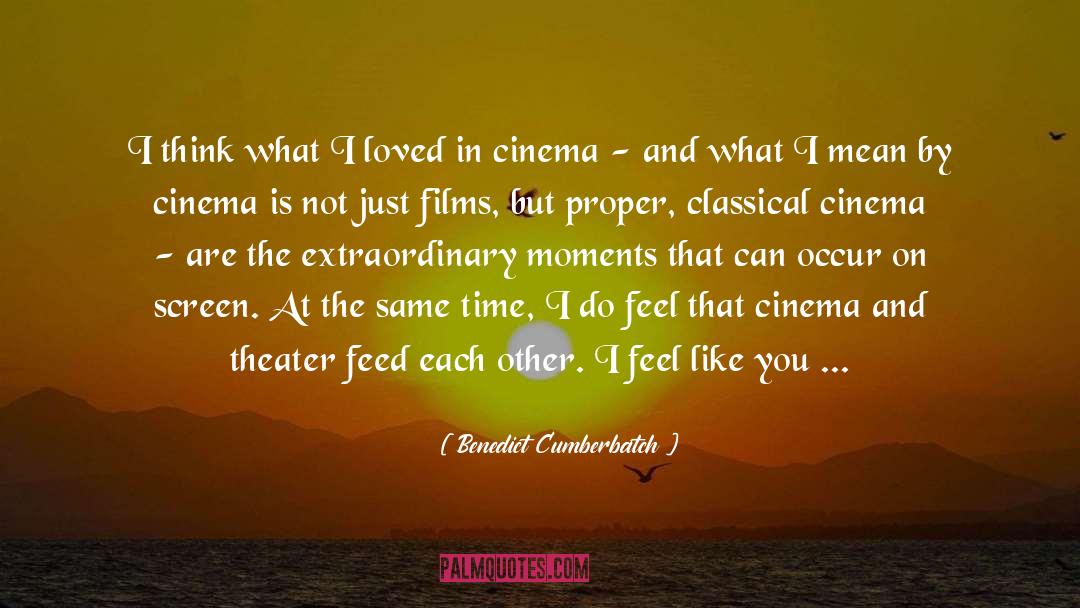 Benedict Cumberbatch Quotes: I think what I loved