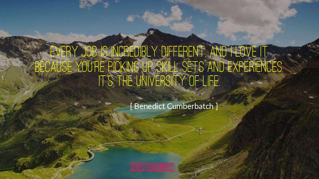 Benedict Cumberbatch Quotes: Every job is incredibly different,