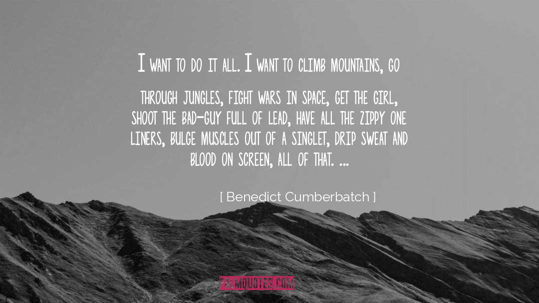 Benedict Cumberbatch Quotes: I want to do it