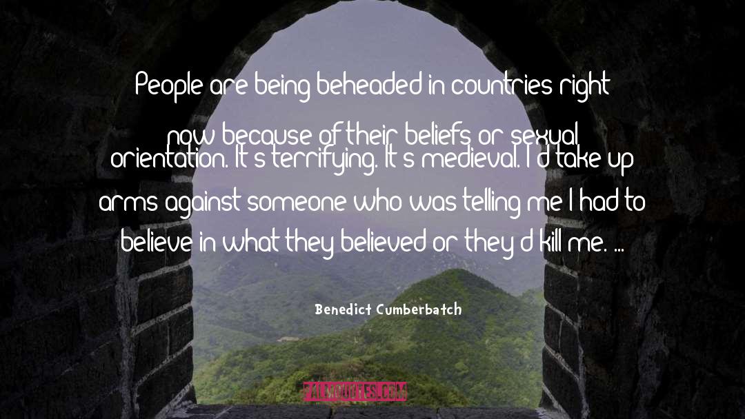 Benedict Cumberbatch Quotes: People are being beheaded in