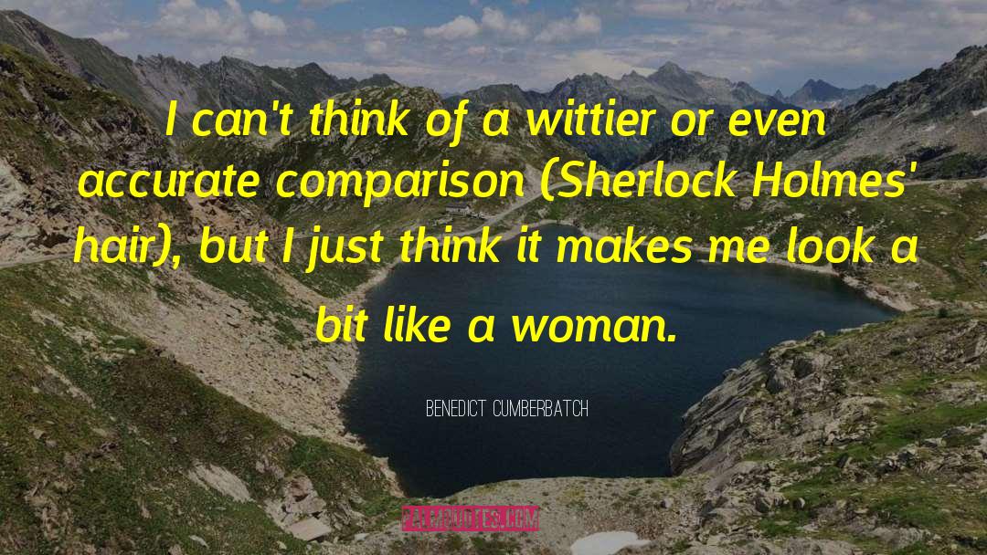 Benedict Cumberbatch Quotes: I can't think of a