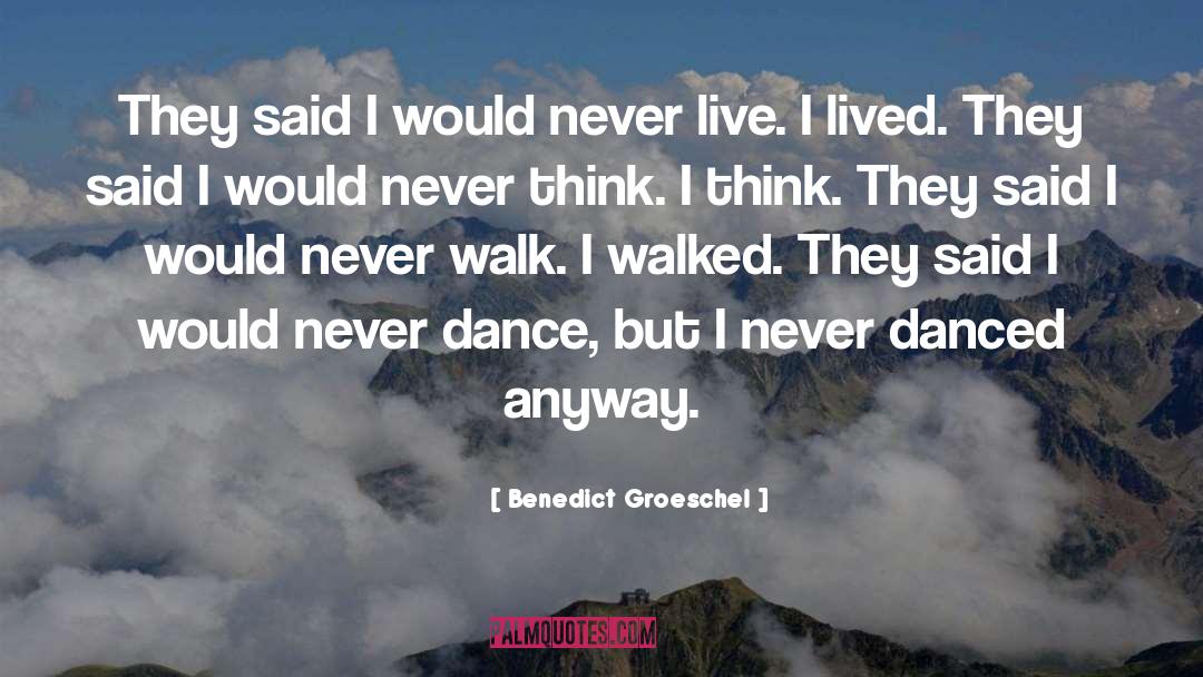 Benedict Groeschel Quotes: They said I would never