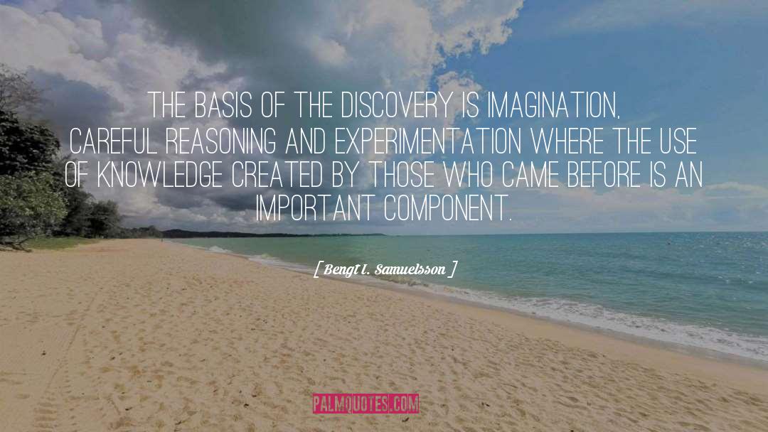 Bengt I. Samuelsson Quotes: The basis of the discovery