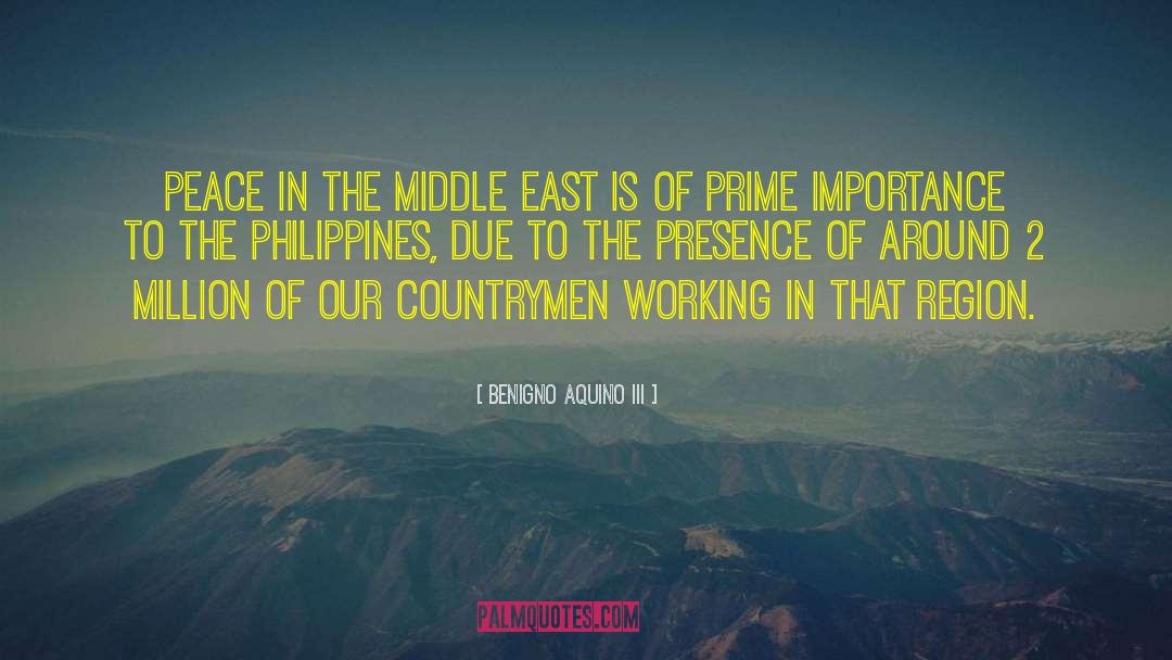 Benigno Aquino III Quotes: Peace in the Middle East