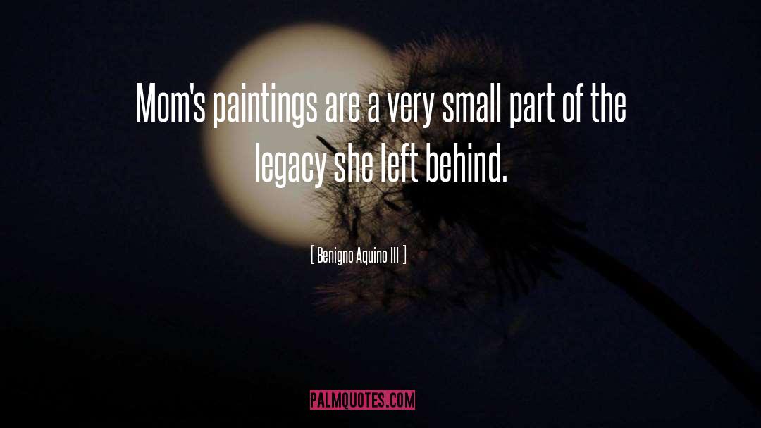 Benigno Aquino III Quotes: Mom's paintings are a very