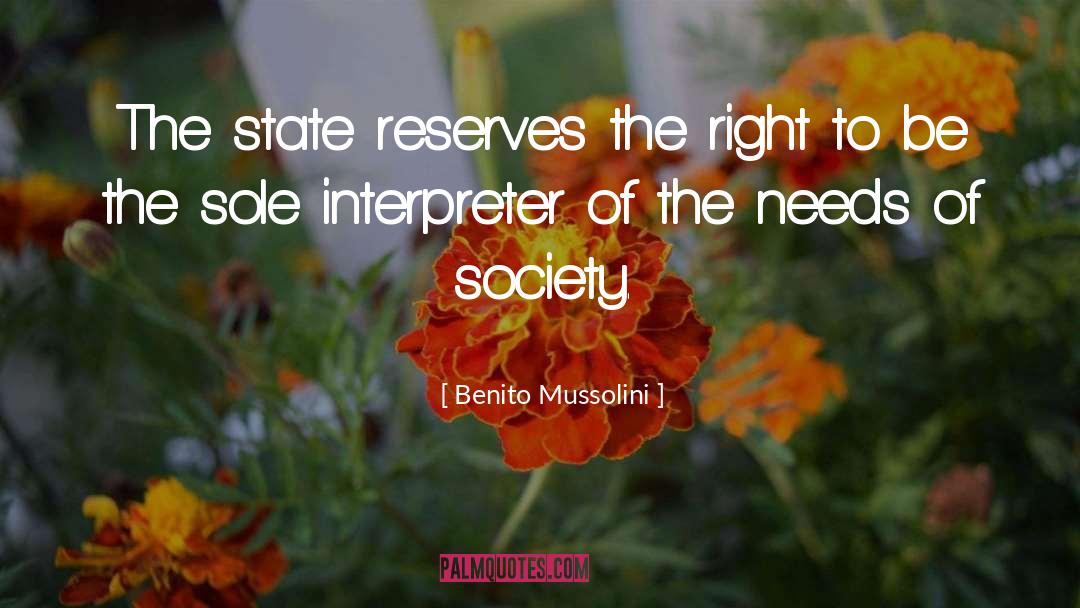 Benito Mussolini Quotes: The state reserves the right