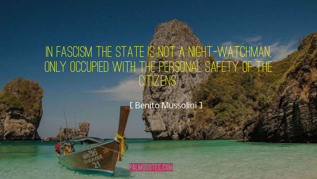 Benito Mussolini Quotes: In Fascism the State is