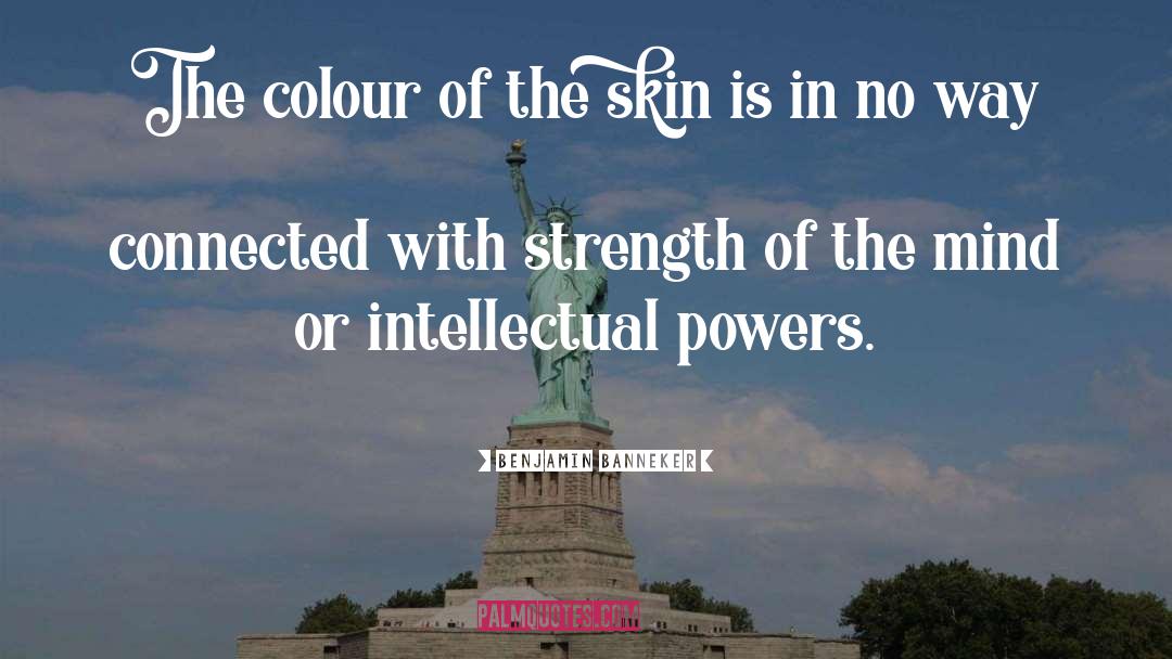 Benjamin Banneker Quotes: The colour of the skin