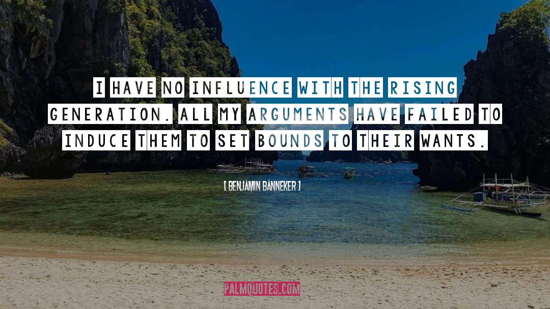 Benjamin Banneker Quotes: I have no influence with