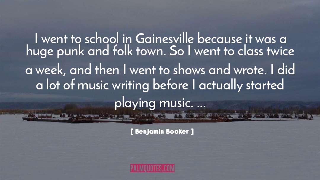 Benjamin Booker Quotes: I went to school in