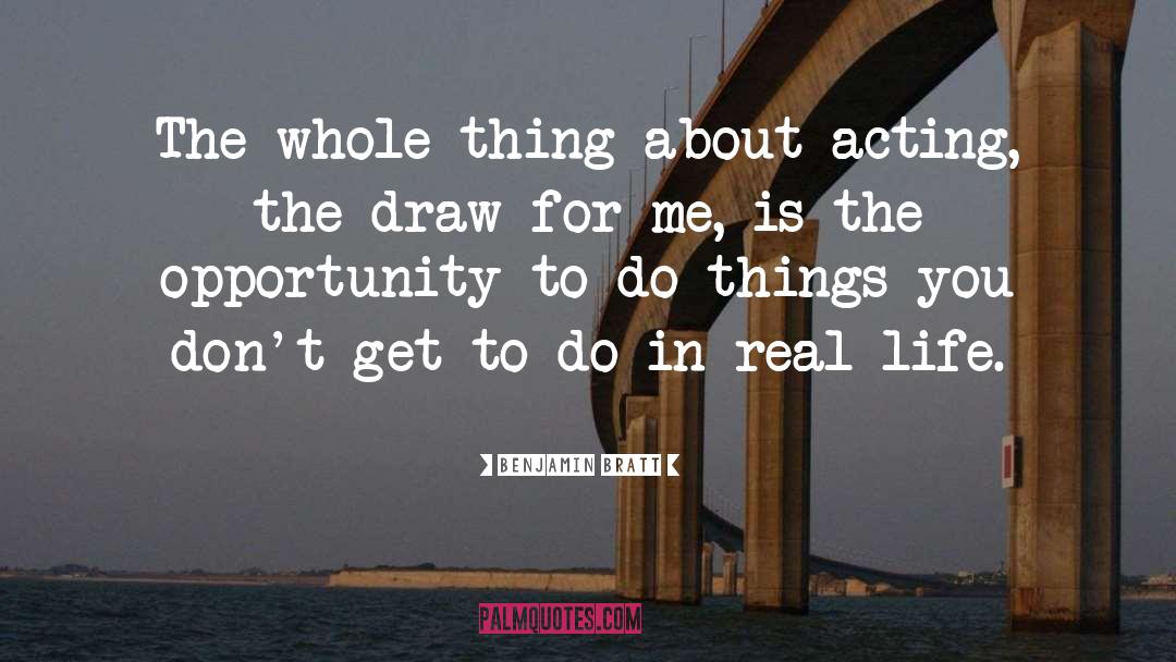 Benjamin Bratt Quotes: The whole thing about acting,