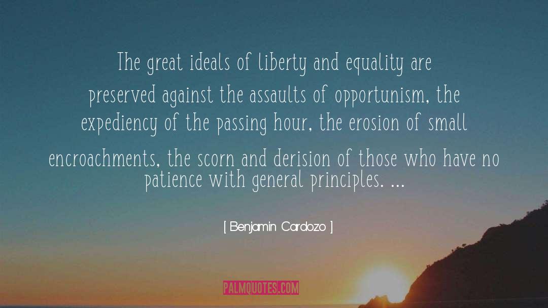 Benjamin Cardozo Quotes: The great ideals of liberty