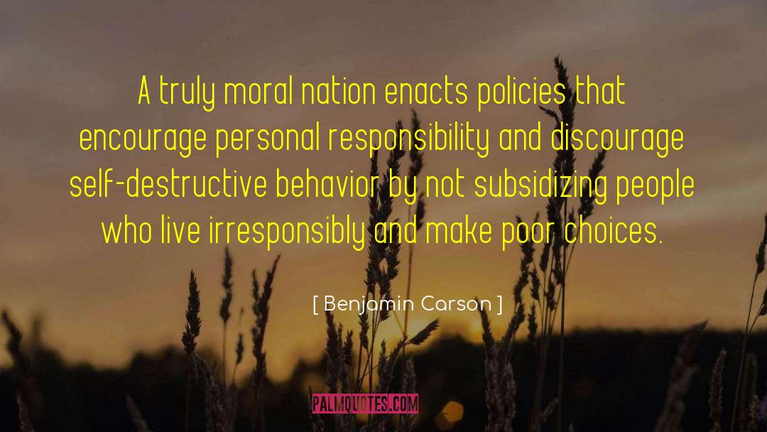 Benjamin Carson Quotes: A truly moral nation enacts