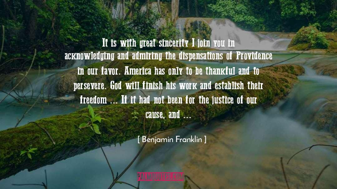 Benjamin Franklin Quotes: It is with great sincerity
