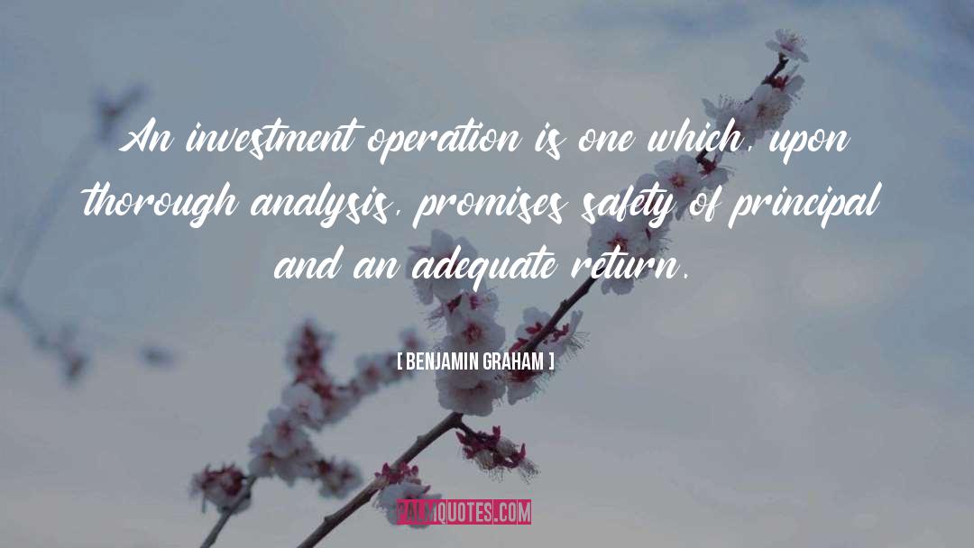 Benjamin Graham Quotes: An investment operation is one