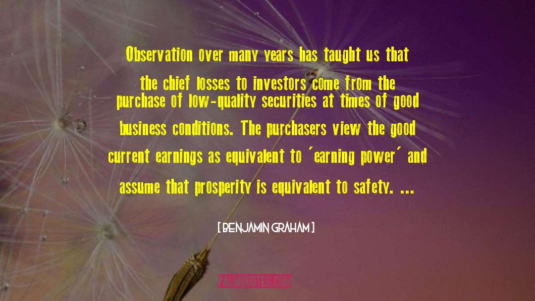Benjamin Graham Quotes: Observation over many years has