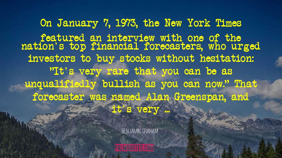 Benjamin Graham Quotes: On January 7, 1973, the