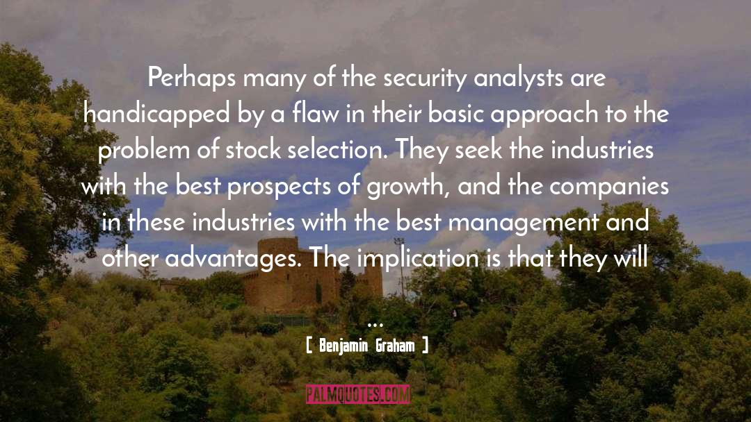 Benjamin Graham Quotes: Perhaps many of the security