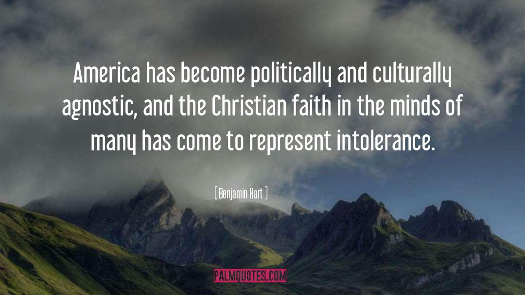Benjamin Hart Quotes: America has become politically and