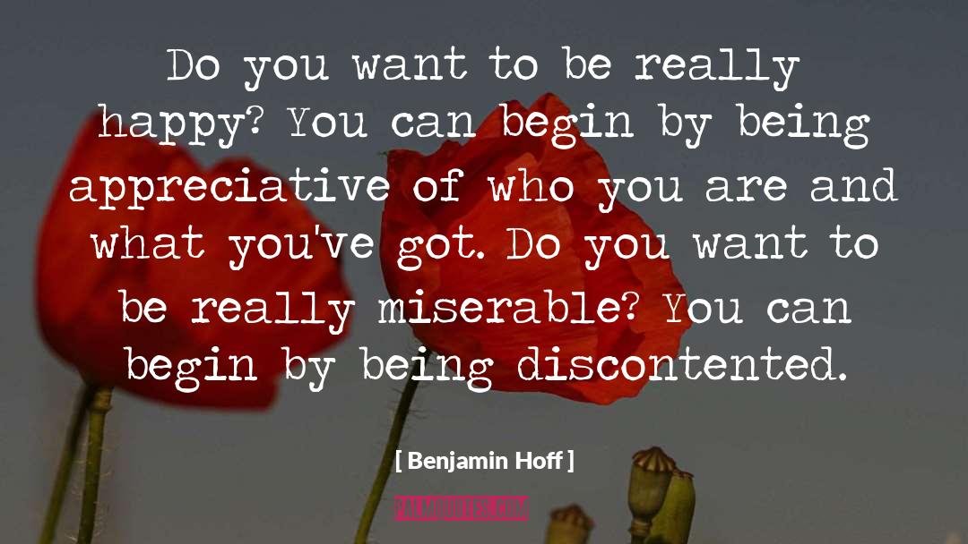 Benjamin Hoff Quotes: Do you want to be