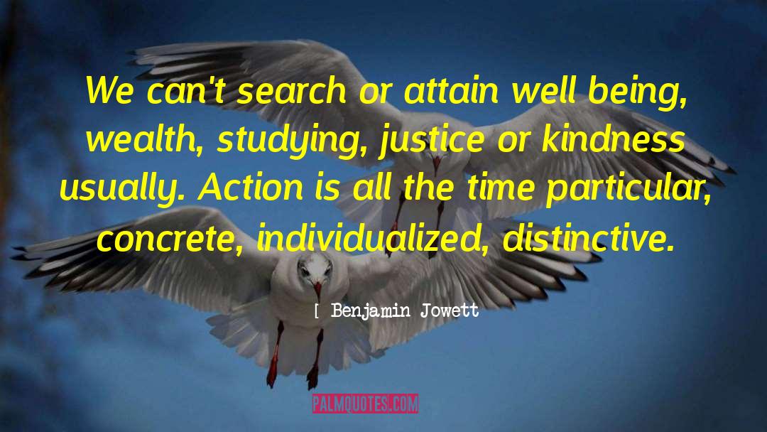 Benjamin Jowett Quotes: We can't search or attain