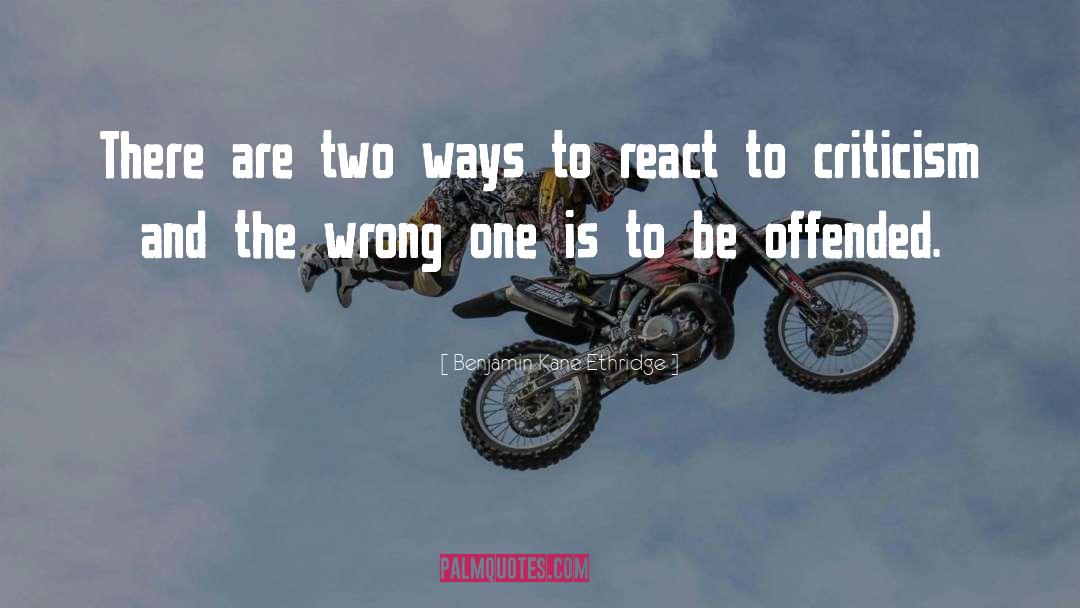 Benjamin Kane Ethridge Quotes: There are two ways to