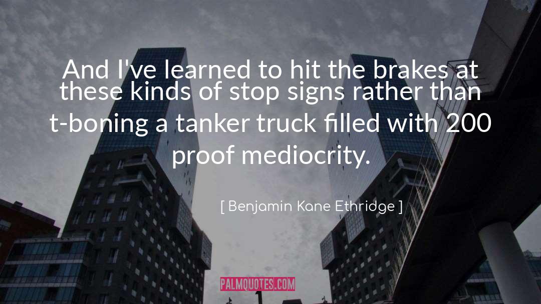 Benjamin Kane Ethridge Quotes: And I've learned to hit