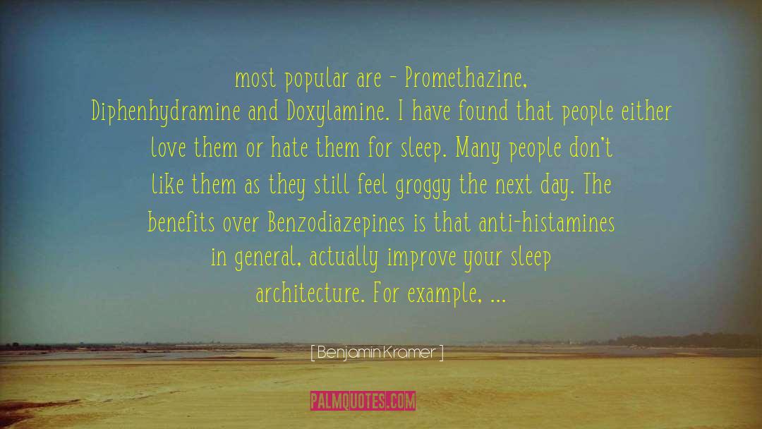 Benjamin Kramer Quotes: most popular are - Promethazine,