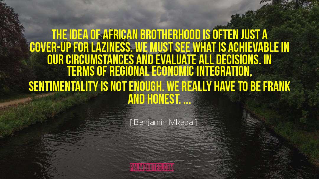 Benjamin Mkapa Quotes: The idea of African brotherhood